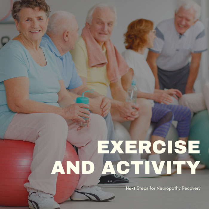 Exercise and Activity – Next Steps for Neuropathy Recovery